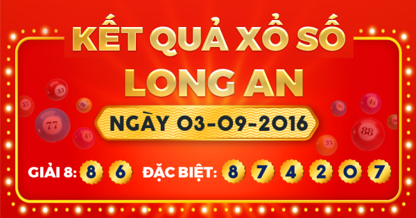 Kết quả xổ số Long An ngày 3/9/2016